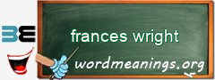 WordMeaning blackboard for frances wright